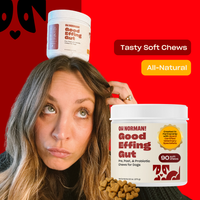 Kaley Cuoco with OH NORMAN! Good Effing Gut pre, post, & probiotic chews for dogs, with text 'Tasty Soft Chews' and 'All-Natural' on red background